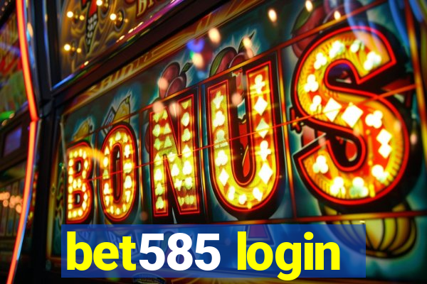 bet585 login